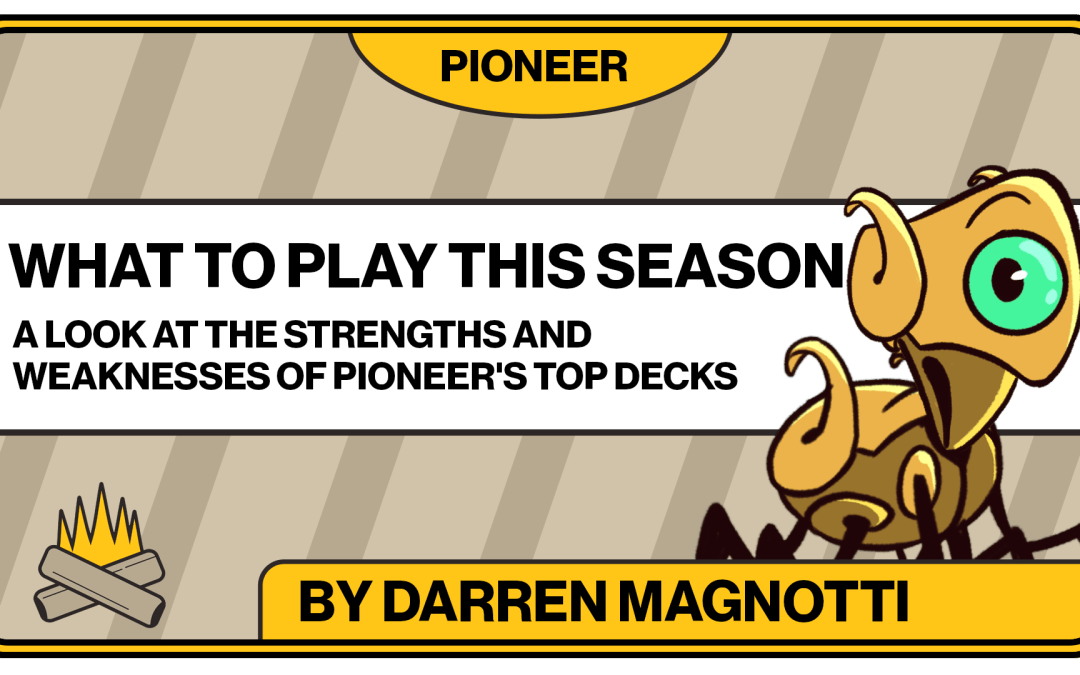 What to play for the Upcoming Pioneer RCQ Season