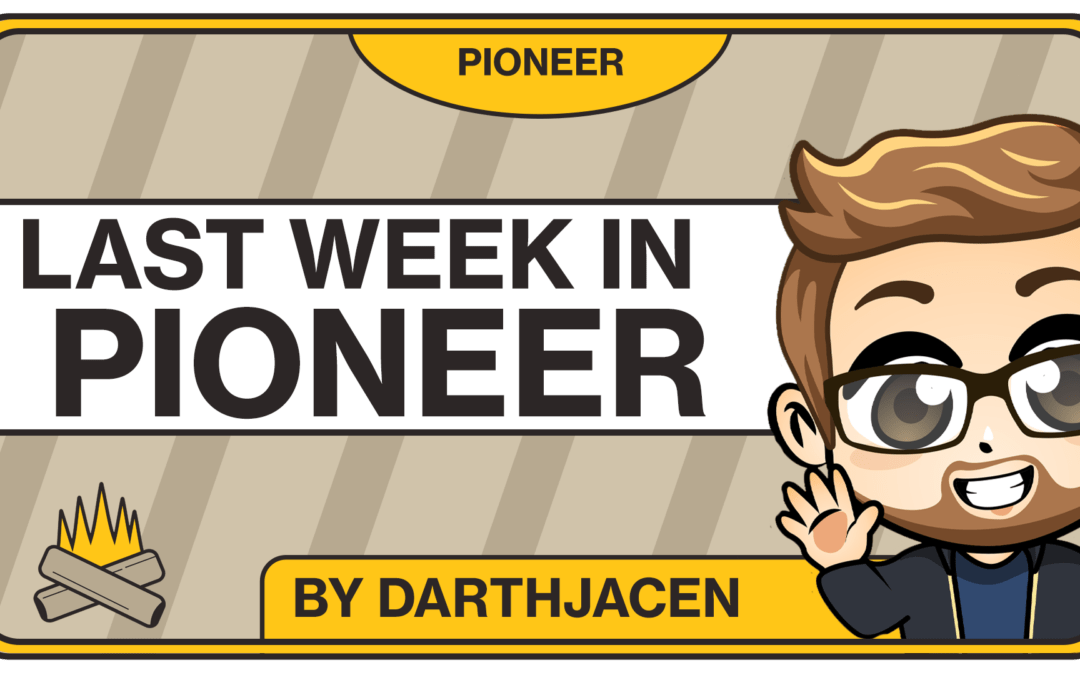 Last Week in Pioneer: April 28