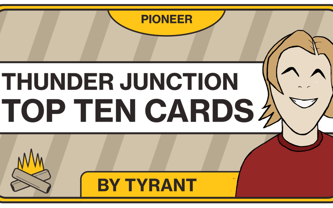 Top 10 Pioneer Cards from Outlaws of Thunder Junction