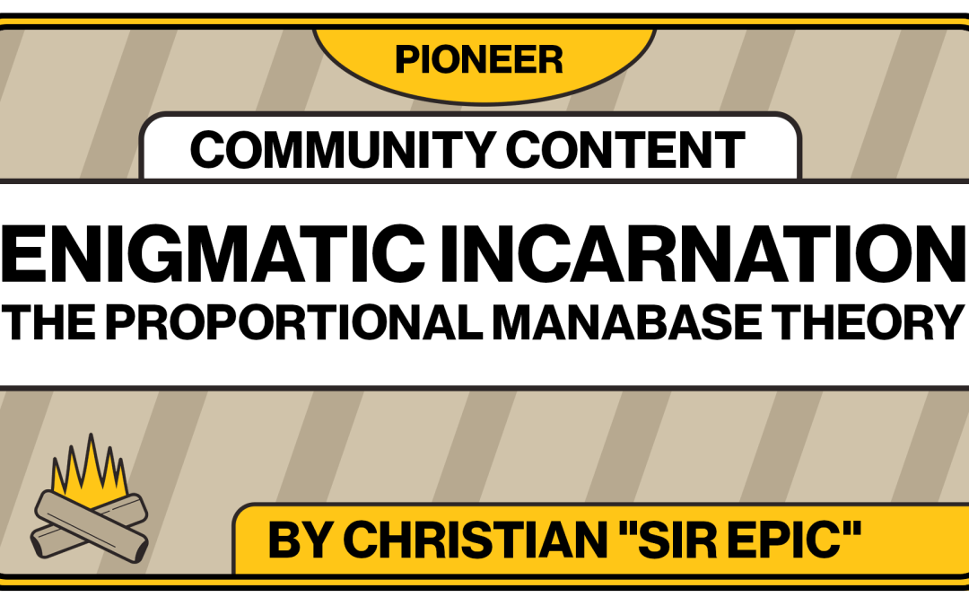 Enigmatic Incarnation – Proportional Manabase Theory