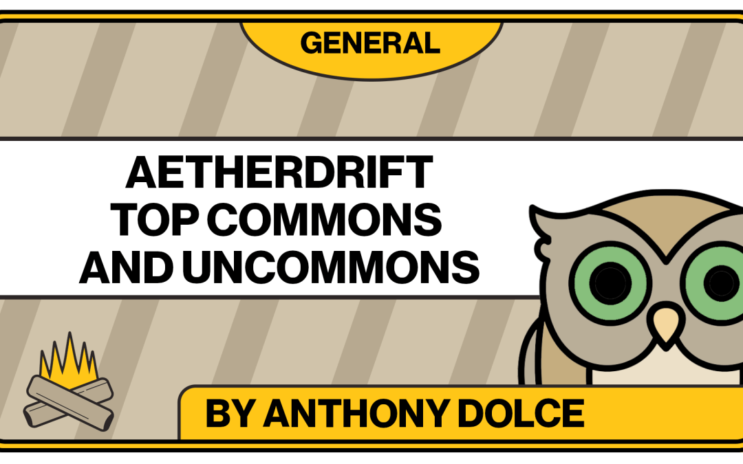 Top Commons and Uncommons of Aetherdrift